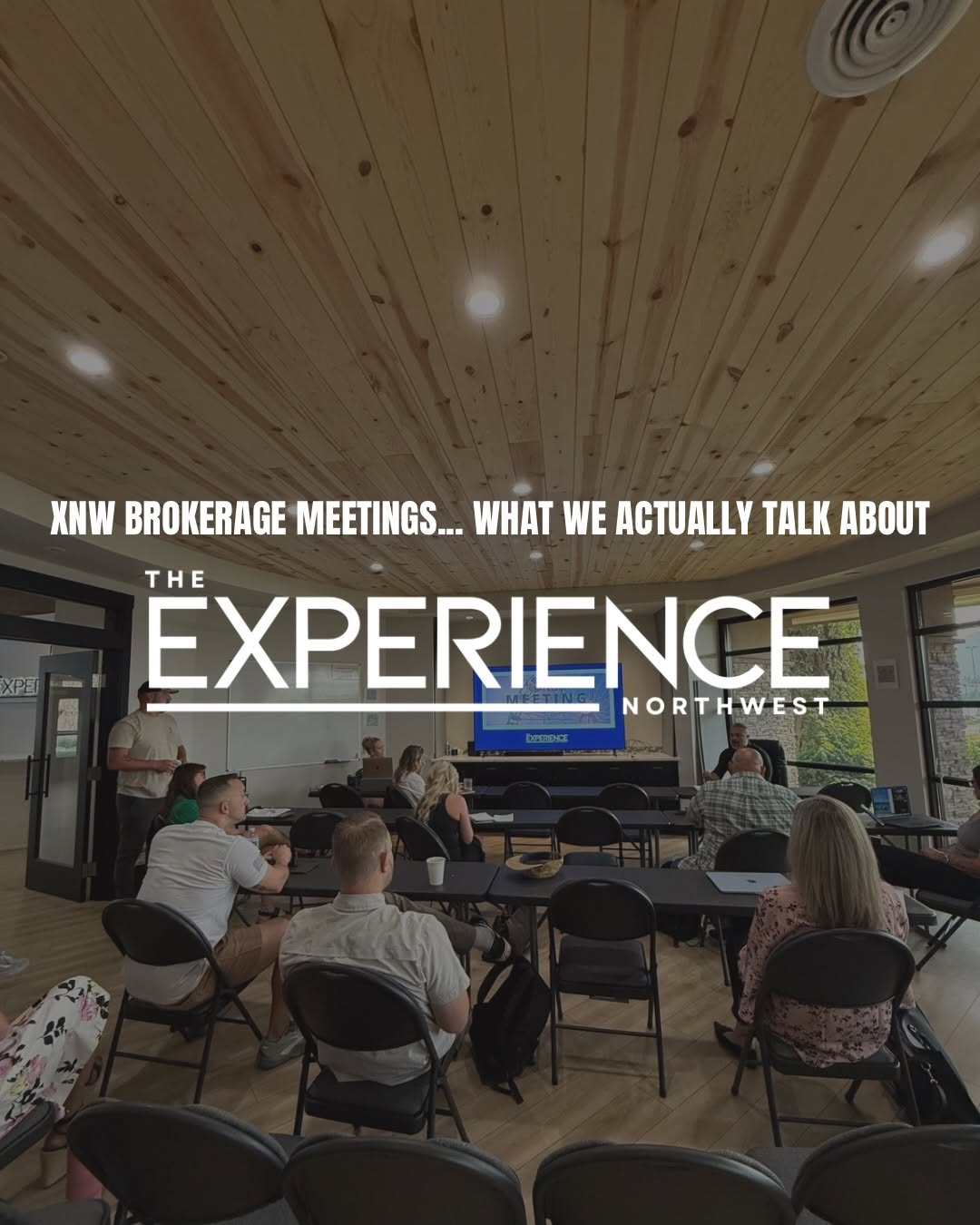 Experience Northwest brokerage meeting